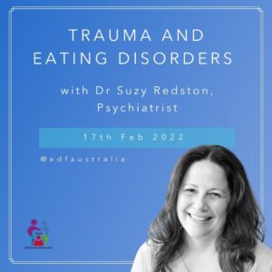 2022 Feb 17 - Trauma & ED with Dr Suzy Redston Psychiatrist