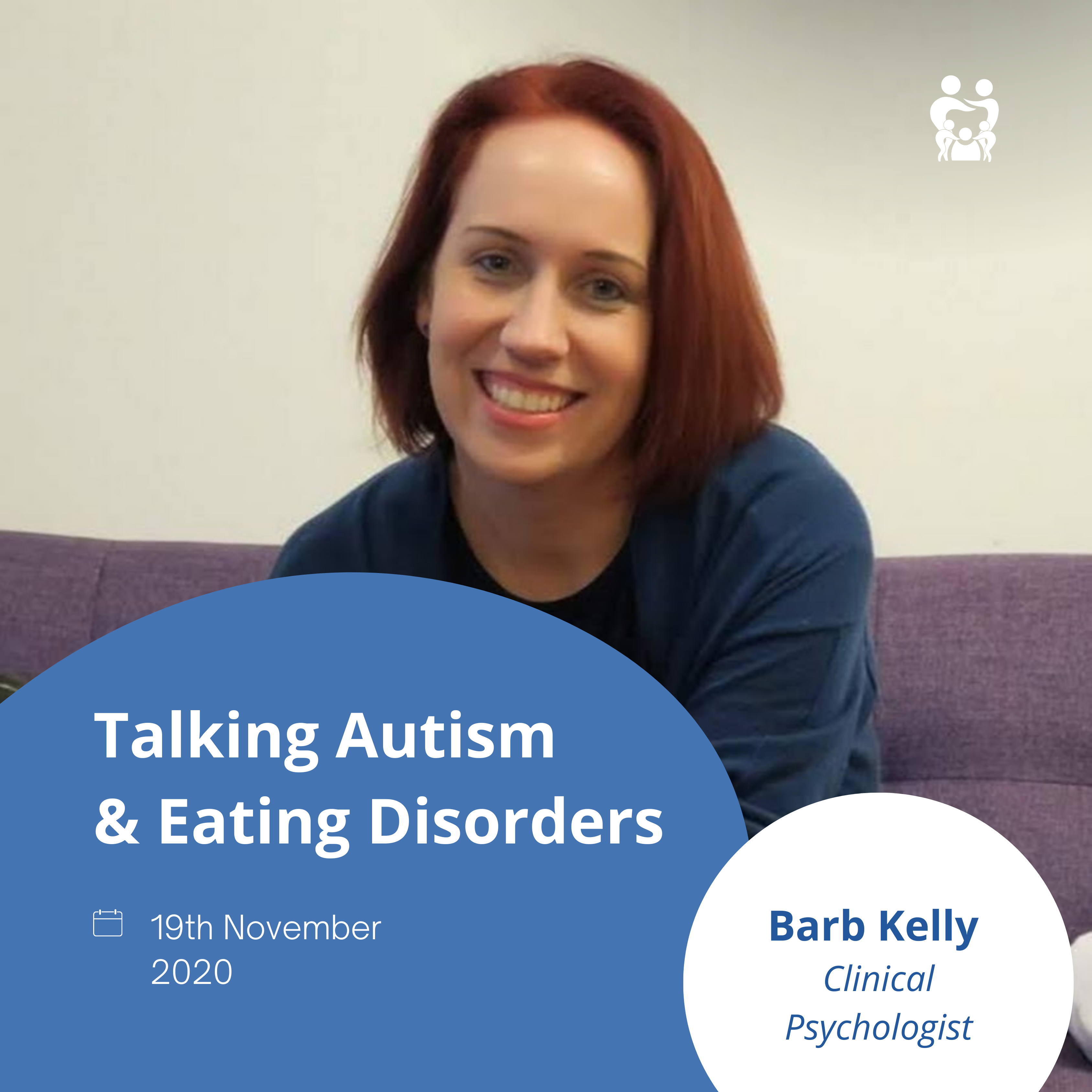 Let's Talk Autism & Eating Disorders with Barb Kelly 19 November 2020