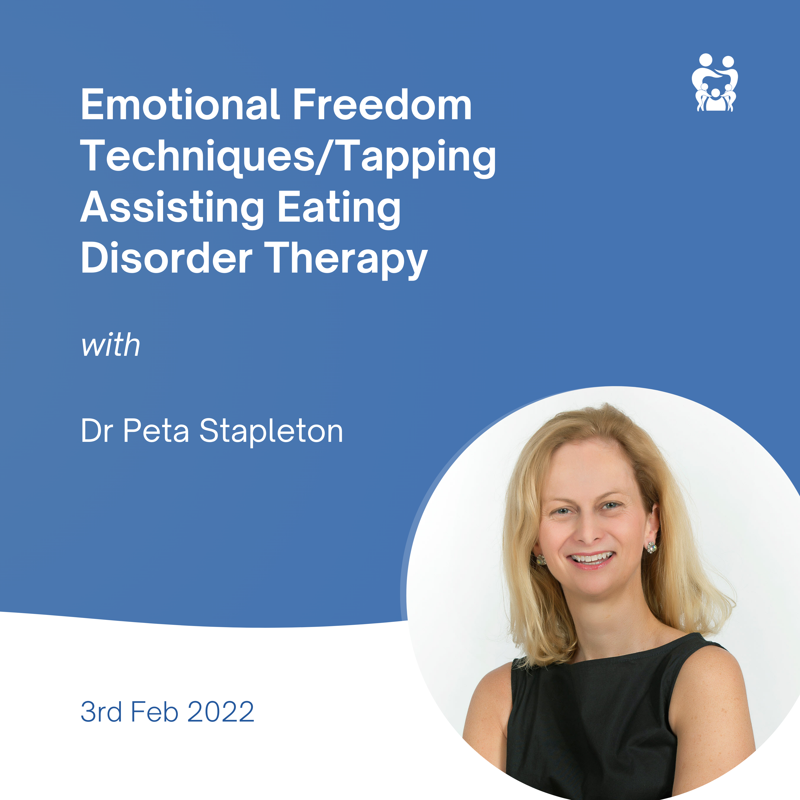 Emotional Freedom Techniques "Tapping" with Dr Peta Stapleton 3 February 2022