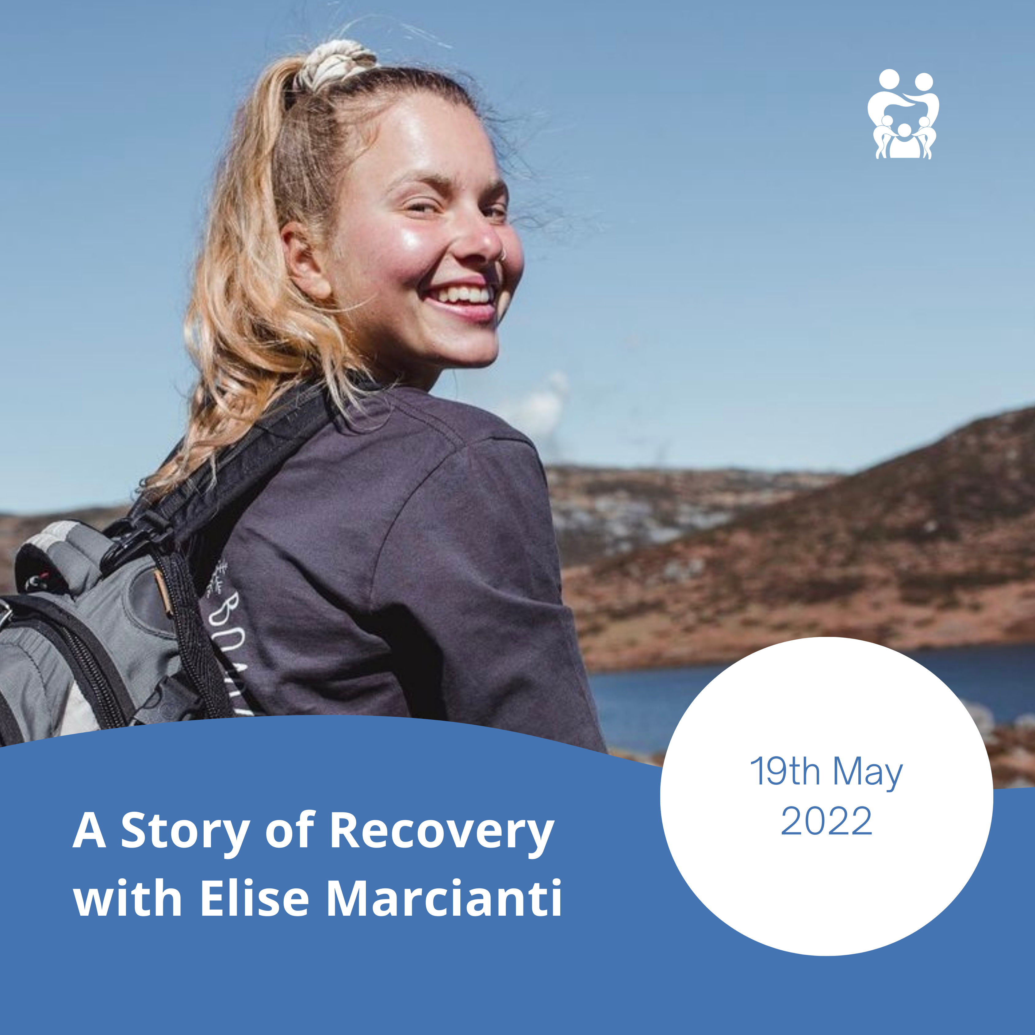Story of Hope & Recovery with Elise Marcianti 19 May 2022