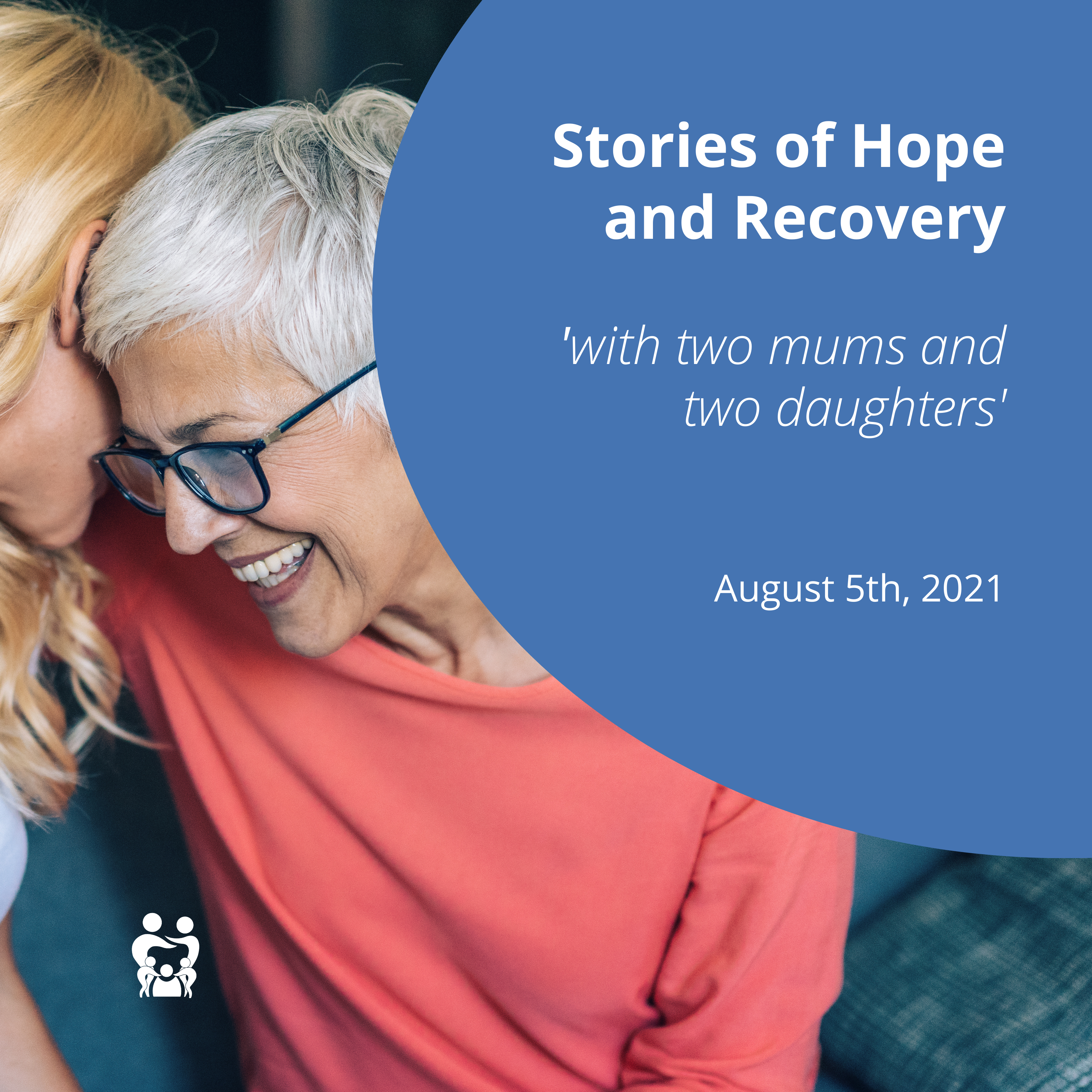 Stories of Hope - Two Mums Two Daughters 5 August 2021