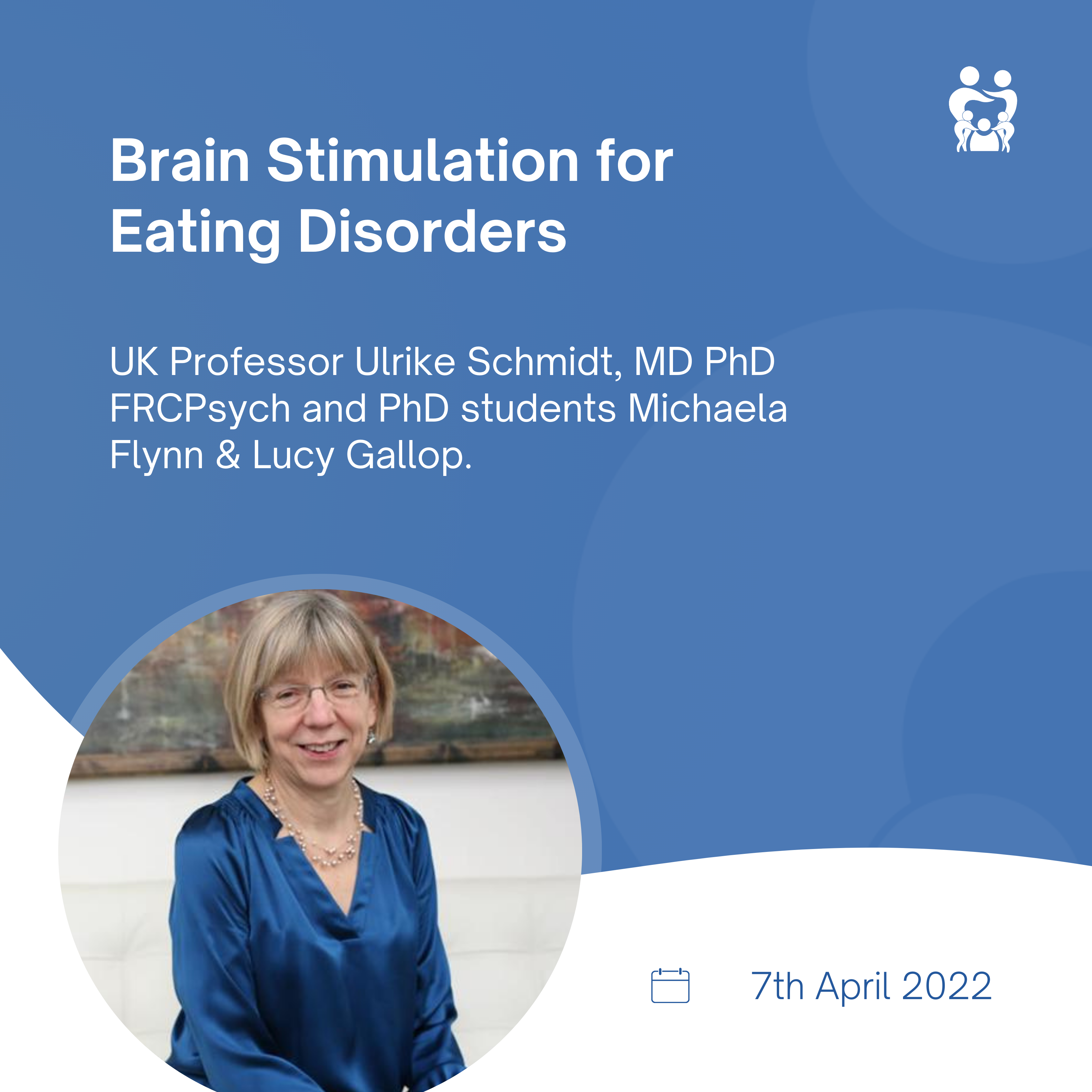 Brain Stimulation for Eating Disorders - Professor Ulrike Schmidt 7 April 2022
